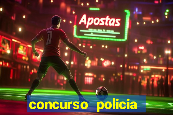 concurso policia civil bahia